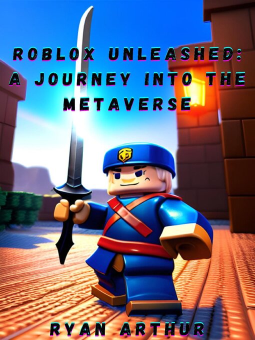 Title details for Roblox Unleashed by Ryan Arthur - Available